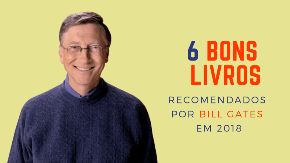 A Biblioterapeuta - Biblioterapia - Sandra Barão Nobre - 6 bons livros recomendados por Bill Gates em 2018