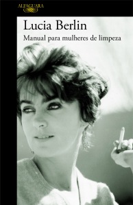 A Biblioterapeuta - Biblioterapia - Sandra Barão Nobre - Livros Inspiradores em 2018 - Manual para mulheres de limpeza - Lucia Berlin