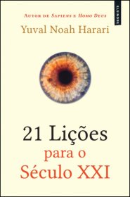 A Biblioterapeuta - Biblioterapia - Sandra Barão Nobre - 21 Lições Para o Século XXI - Yval Noah Harari