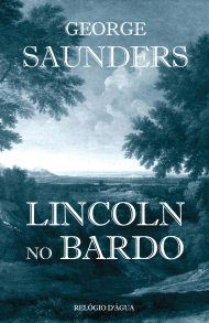 A Biblioterapeuta - Biblioterapia - Sandra Barão Nobre - Lincoln no Bardo - George Saunders