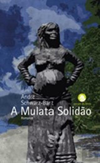 Sandra Barão Nobre - A Biblioterapeuta - Biblioterapia - Mulata solidão